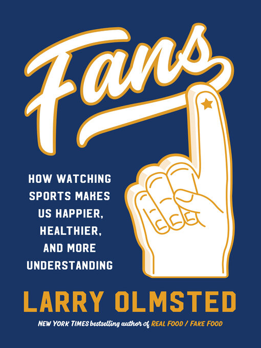 Title details for Fans by Larry Olmsted - Available